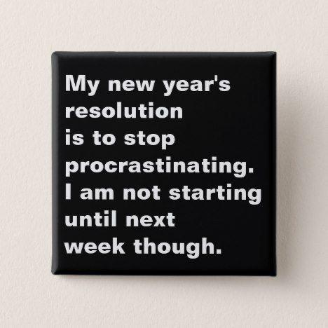 Stop procrastinating this year!
